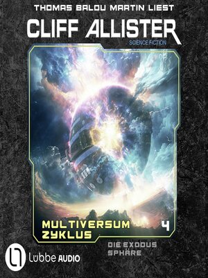 cover image of Die Exodus Sphäre--Multiversum Zyklus, Teil 4